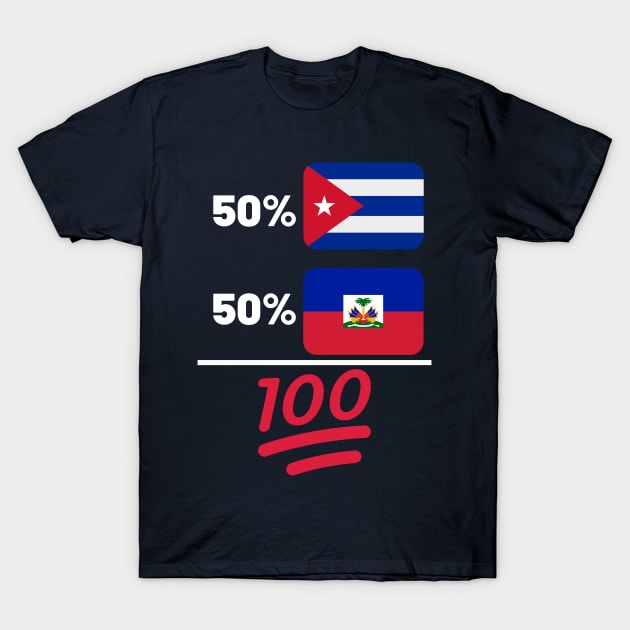 Cuban Plus Haitian Mix Heritage T-Shirt by Just Rep It!!